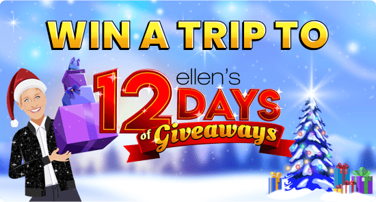 The Ellen’s Farewell Season Win a Trip to 12 Days of Giveaways!
