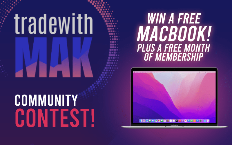 Win a MacBook from tradewith Mak!